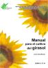 Manual sobre el cultivo de Girasol Autor: Jesús Ávila Meleán DL lfi2232011630746 ISBN 978-980-318-254-0
