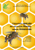 Calendario apícola del municipio Atures estado Amazonas  Autor: Jesús Infante  DL: AR2018000027 ISBN: 978-980-318-350-9